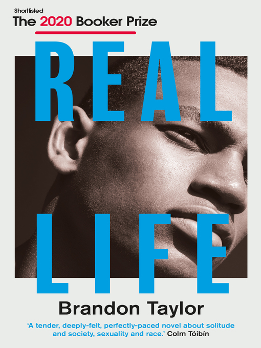 Title details for Real Life by Brandon Taylor - Available